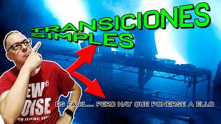 (RESUBIDO) Transiciones Simples, el poder de lo sencillo y efectivo en la mezcla