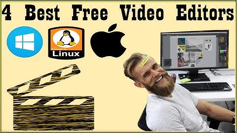 4 Best Free Open Source Software For Video Editing Without Watermark For Windows 11/10/8/7 PC/Laptop