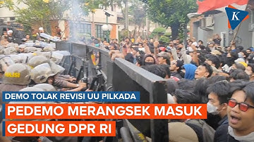 Momen Mahasiswa Merangsek Masuk DPR RI, Demo Tolak Revisi UU Pilkada