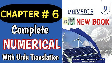 Class 9th Physics New Book 2025 | chapter 6 Numericals | Punjab board