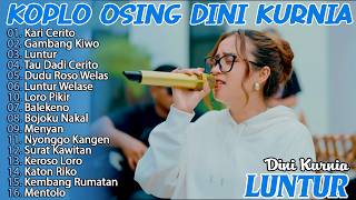 DINI KURNIA - LUNTUR, BOJOKU NAKAL, SURAT KAWITAN - KUMPULAN LAGU OSING BANYUWANGI PILIHAN 2026