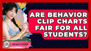 Are Behavior Clip Charts Fair For All Students? - Your Crafty Classroom