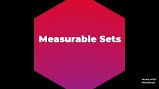 Measurable sets|| Lebesgue Measures