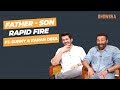 Father & Son Rapid Fire ft. Sunny & Karan Deol | Sunny Deol & Karan Deol Interview