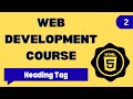 2. HTML Heading Tag | HTML Tutorial for Beginners | HTML5 Full Course