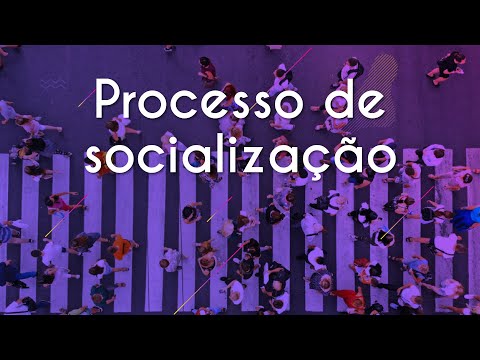 Vídeo: Qual é o processo de socialização?