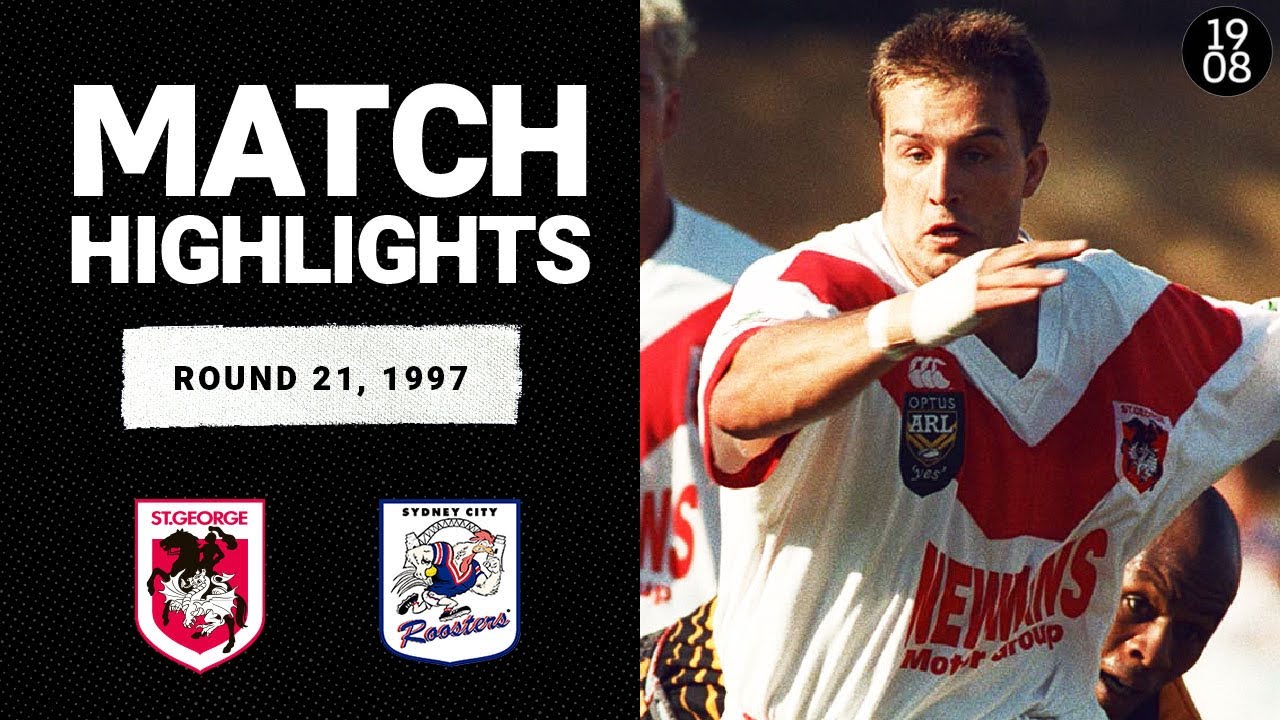 St George Dragons v Sydney City Roosters | Round 21, 1997 | Classic Match Highlights | NRL