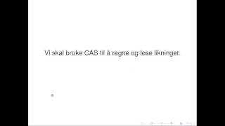 CAS GeoGebra: Kort inntroduksjon