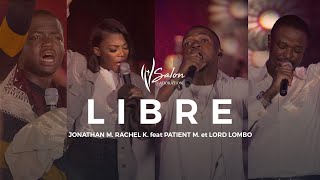 Jonathan Munghongwa, Rachel K, Patient M. & Lord L.|"Libre"| Live Recording "Un chant, une prière 2"