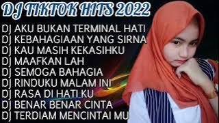 DJ TIKTOK TERBARU 2022 - DJ KEBAHAGIAAN YANG SIRNA - DJ AKU BUKAN TERMINAL HATI - VIRAL 🔊