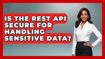 Is the REST API Secure for Handling Sensitive Data? | Server Logic Simplified News