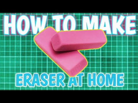 How to make eraser easy at home????????????