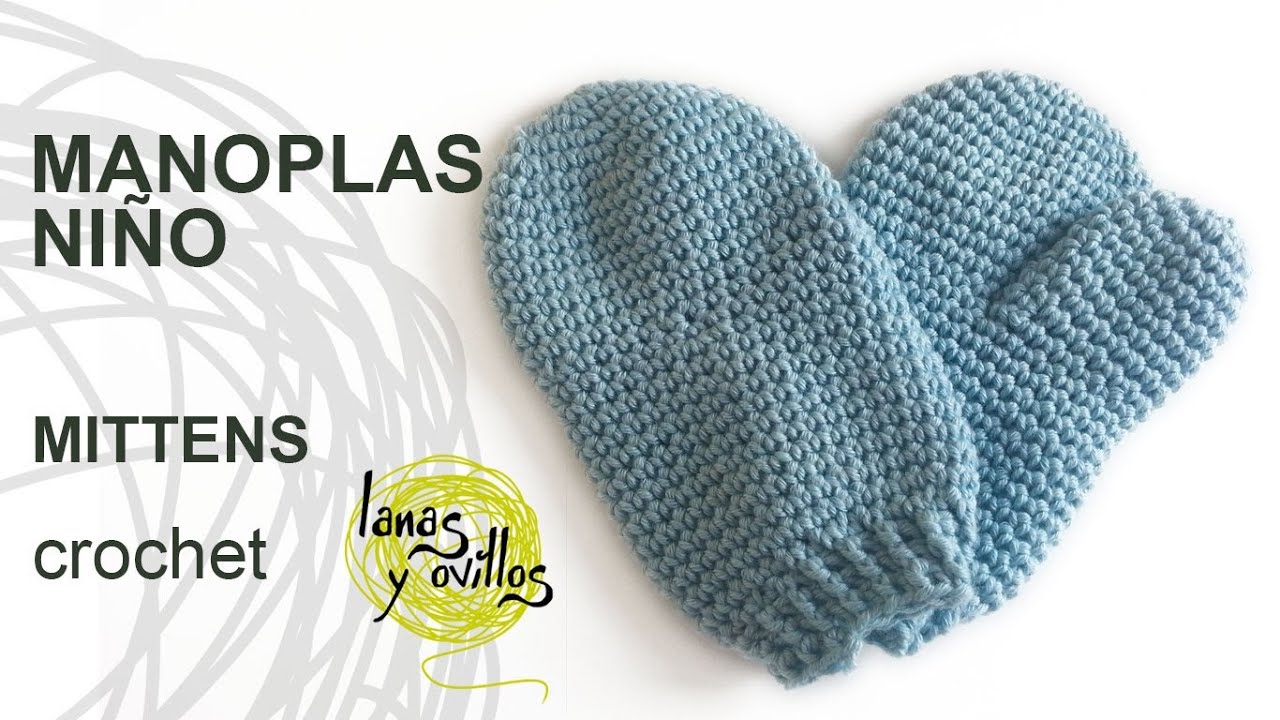 Tutorial Manopla o Ganchillo Niño Mittens YouTube