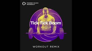 Tick Tick Boom (Handz Up Remix) by Power Music Workout