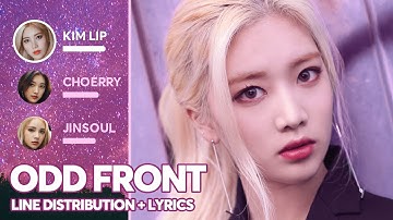LOONA/ODD EYE CIRCLE - ODD Front (Line Distribution + Lyrics Color Coded) PATREON REQUESTED