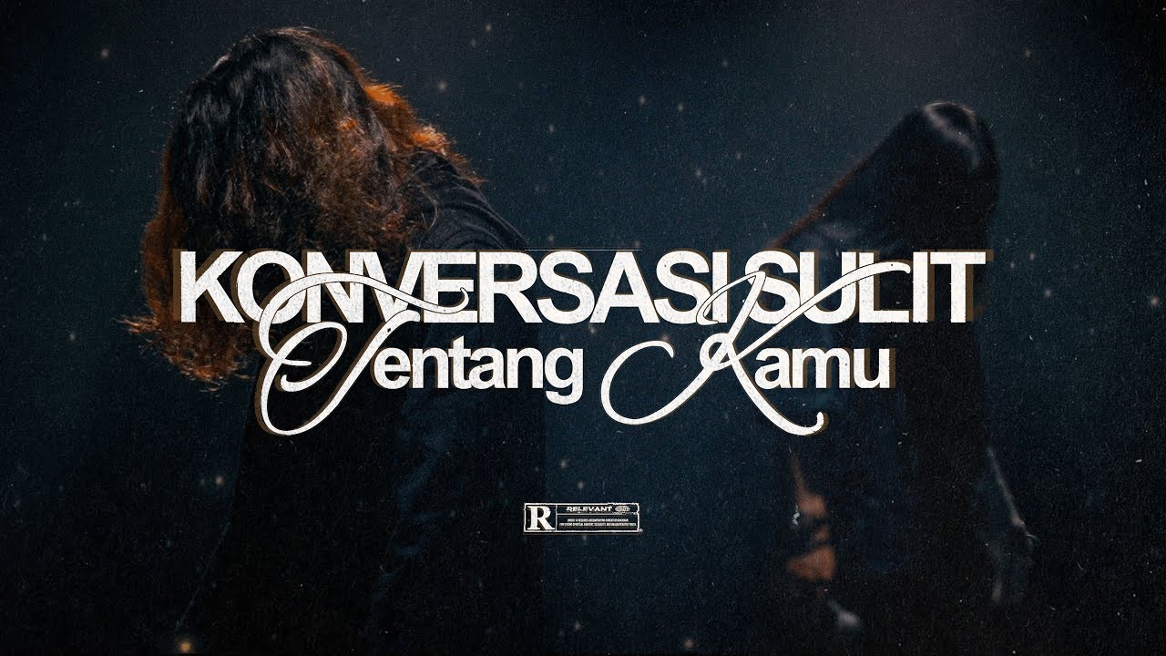 Transitions, "Konversasi Sulit; Tentang Kamu" (Official Music Video) 2024
