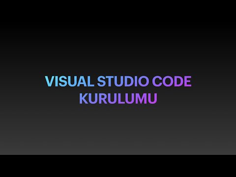 Visual Studio Code Kurulumu