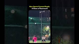 How Sports Connect People A Game Of Teamwork sports helpinghands sportslover teamwork ball