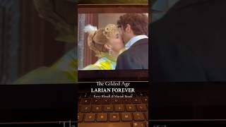 LARIAN | Larry Russell & Marian Brook | The Gilded Age HBO #thegildedage #thegildedagehbo