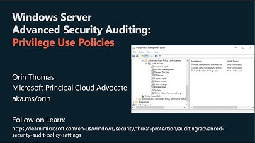 Windows Server Advanced Security Auditing: Privilege Use