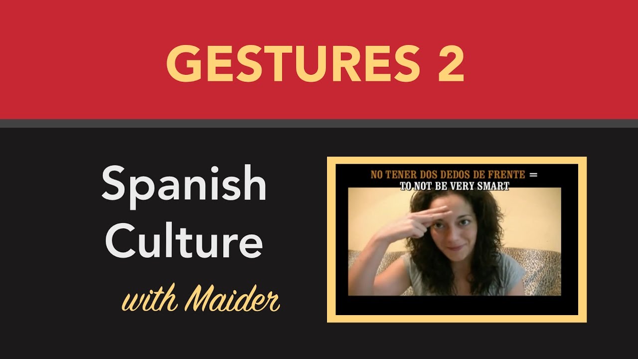 Learn Spanish - Spanish gestures, II (Spanish Subtitles) - YouTube