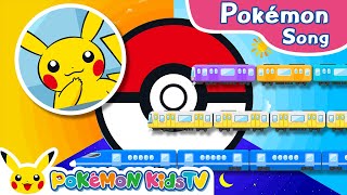 Pokémon Railway Days | Pokémon Song | Original Kids Song | Pokémon Kids TV