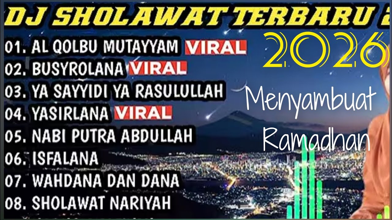 DJ SHOLAWAT TERBARU 🌜MENYAMBUT RAMADHAN 2026 - AL QOLBU MUTAYYAM X BUSYROLANA X YA SAYYIDI YA RASULU