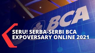 Serba-Serbi BCA Expoversary Online 2021, Miliki Properti dan Kendaraan Impian Hanya dari Rumah!