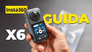 How to Use the Insta360 X6 - Complete Guide