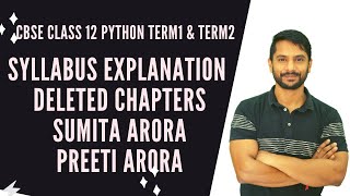 Class 12 Python | Term1 Term2 Syllabus Explained | Deleted Chapters | Sumita Arora | Preeti Arora
