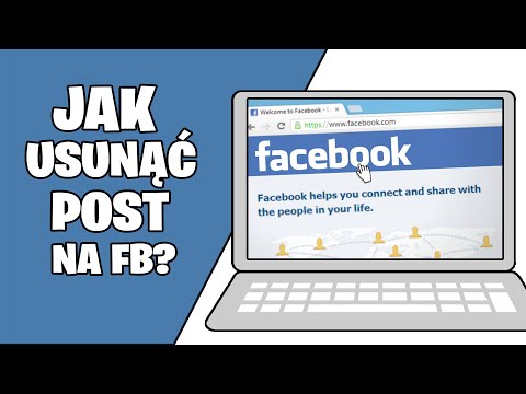 Jak usunąć WPIS na FB? Jak USUWAĆ posty na FACEBOOKU? Jak usunąć post