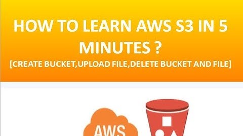 How to create S3 Bucket and upload file in 5 Minutes ?
