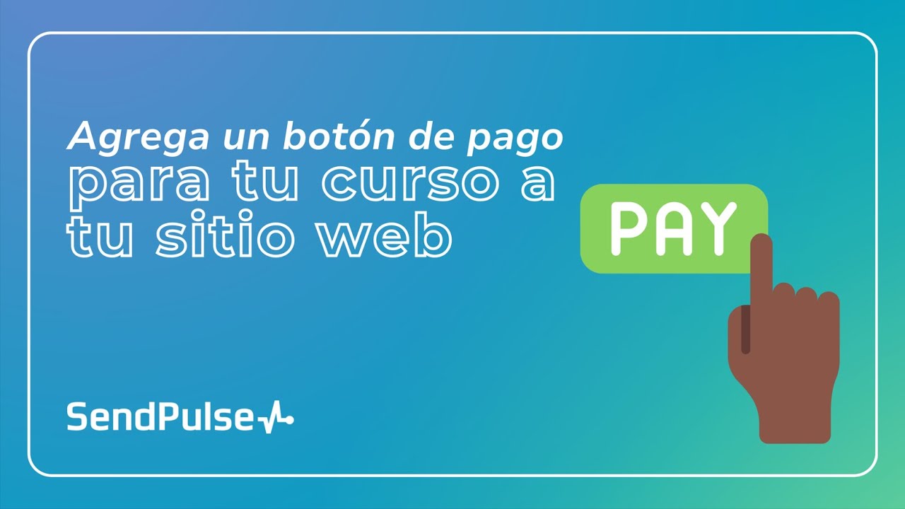 Creador de Cursos | Agregar un botón de pago a EDU