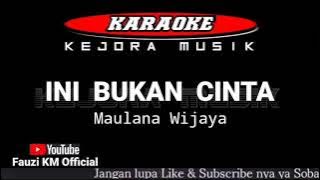 Maulana Wijaya-INI BUKAN CINTA [Karaoke] Lagu Slowrock terbaru 2021