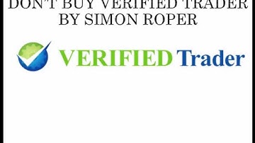 DON’T BUY Verified Trader by Simon Roper - Verified Trader VIDEO REVIEW Binary Options