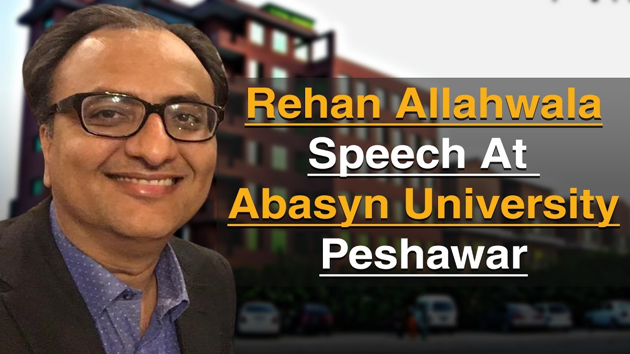 Thumbnail for Rehan Allahwala Speech at Abasyn University Peshawar