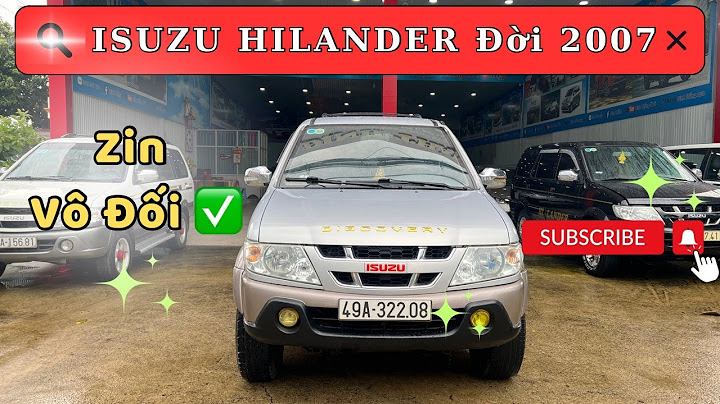 Đánh giá xe isuzu hi lander 2007 năm 2024