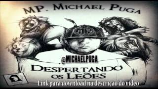 MP Michael Puga   Despertando os Leões   part  Luix Rodox