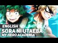 My Hero Academia - "Sora ni Utaeba" (Opening 3) | ENGLISH Ver | AmaLee