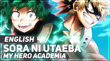 My Hero Academia - "Sora ni Utaeba" (Opening 3) | ENGLISH Ver | AmaLee