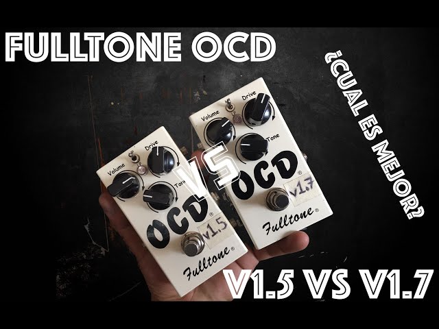 Fulltone OCD V1.5 vs V1.7: Which is better? - YouTube