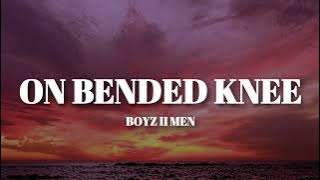 Boyz II Men - On Bended Knee (Lyrics)