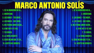 Las 10 mejores canciones de Marco Antonio Solís 2024
