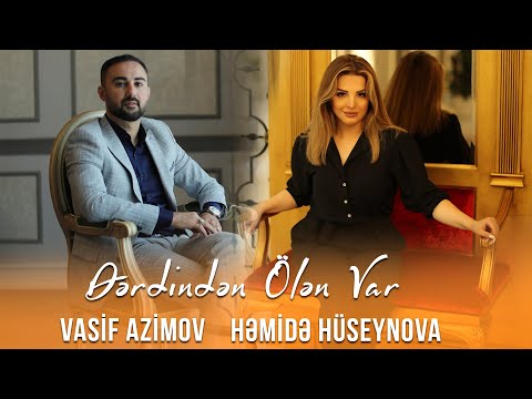 Hemide Huseynova & Vasif Azimov - Derdinden Olen Var 2022 (Official Music Video)