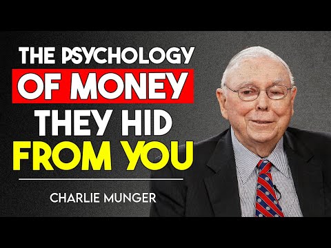 The Psychology of Money They Don’t Want You to Know — Charlie Munger