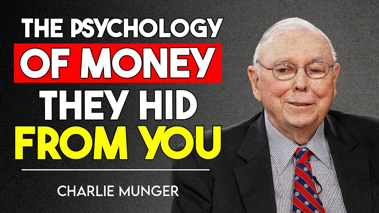 The Psychology of Money They Don’t Want You to Know — Charlie Munger