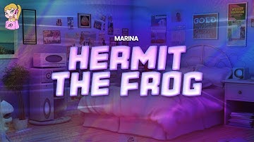 Marina - Hermit The Frog // Lyrics