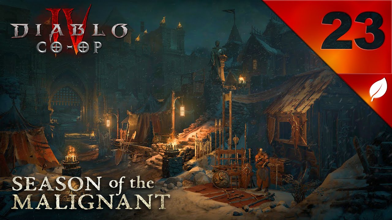 🍂 Season 1 - First Playthrough - Diablo IV Co-Op [23] (Malignant Season ...