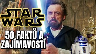 50 FAKTŮ A ZAJÍMAVOSTÍ ZE STAR WARS