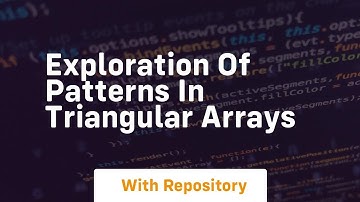 exploration of patterns in triangular arrays
